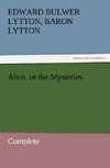 Alice, or the Mysteries - Complete