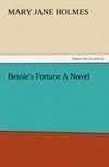 Bessie's Fortune A Novel