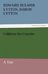 Calderon the Courtier, a Tale