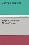 Hugo A Fantasia on Modern Themes