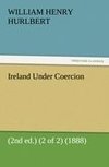 Ireland Under Coercion (2nd ed.) (2 of 2) (1888)