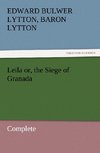 Leila or, the Siege of Granada, Complete