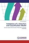 Validation of a Selection and Classification Model