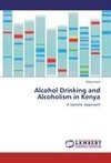 Alcohol Drinking and Alcoholism in Kenya