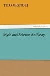 Myth and Science An Essay