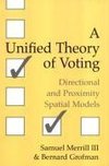 A Unified Theory of Voting