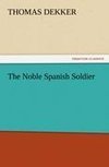 The Noble Spanish Soldier