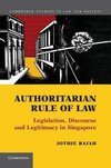 Rajah, J: Authoritarian Rule of Law