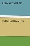 Traffics and Discoveries