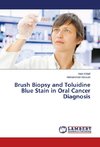 Brush Biopsy and Toluidine Blue Stain in Oral Cancer Diagnosis