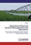 Agricultural Research Centers (Management and Operation)