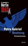 Es geschah in Berlin 1942 Beutezug