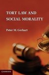 Gerhart, P: Tort Law and Social Morality