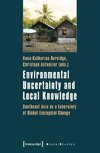 Environmental Uncertainty and Local Knowledge