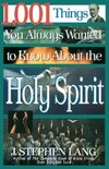 The 1,001 Things You Always Wanted to Know about the Holy Spirit