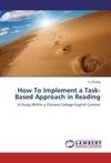 How To Implement a Task-Based Approach in Reading