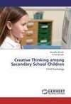 Creative Thinking among Secondary School Children