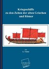 Kriegsschiffe zu den Zeiten der alten Griechen und Römer