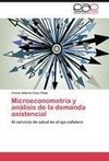 Microeconometría y análisis de la demanda asistencial