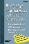 How to meet Angel Investors and raise your first Million Dollars