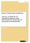 Aufgaben und Methoden der Personalbeschaffung in einem mittelständischen Unternehmen am Beispiel des Unternehmens ABC