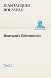 Rousseau's Bekenntnisse, Teil 2