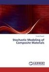 Stochastic Modeling of Composite Materials