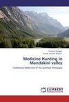 Medicine Hunting in Mandakini valley