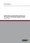 Public Policies on Sustainable Logistics and the Impact on Third-Party Logistics Provider