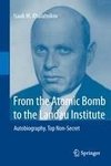 From the Atomic Bomb to the Landau Institute