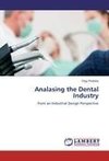 Analasing the Dental Industry