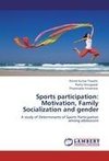 Sports participation: Motivation, Family Socialization and gender