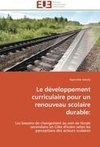 Le développement curriculaire pour un renouveau scolaire durable: