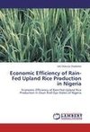 ECONOMIC EFFICIENCY OF RAIN-FED UPLAND RICE PRODUCTION IN NIGERIA