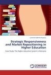 Strategic Responsiveness and Market Repositioning in Higher Education