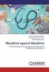 Morphine against Morphine