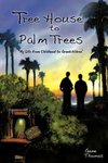 Tree House to Palm Trees