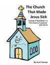 The Church That Made Jesus Sick