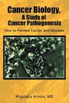Cancer Biology, a Study of Cancer Pathogenesis