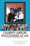 Celebrity Airport Encounters at Lax