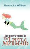 My Best Friend Is the Little Mermaid