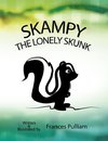 Skampy the Lonely Skunk