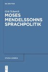 Moses Mendelssohns Sprachpolitik