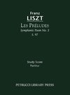 Les Preludes (Symphonic Poem No. 3), S. 97 - Study score