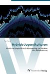 Hybride Jugendkulturen