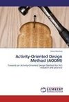 Activity-Oriented Design Method (AODM)