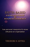 FAITH-BASED LEADERSHIP AND MANAGEMENT