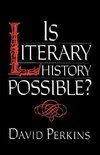 Perkins, D: Is Literary History Possible?