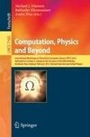 Computation, Physics and Beyond