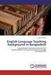 English Language Teaching background in Bangladesh